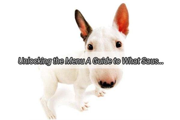 Unlocking the Menu A Guide to What Sausages and Meats Your Terrier Can Tantalize